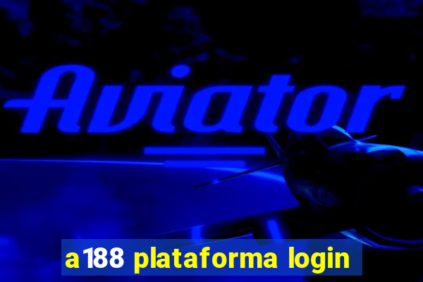 a188 plataforma login